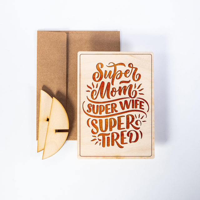 Wood Greeting Card - Super Mom Super Wife Super Tired - Quetzal Studio