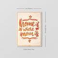 Wood Greeting Card - Home Is Where Mom Is - Quetzal Studio